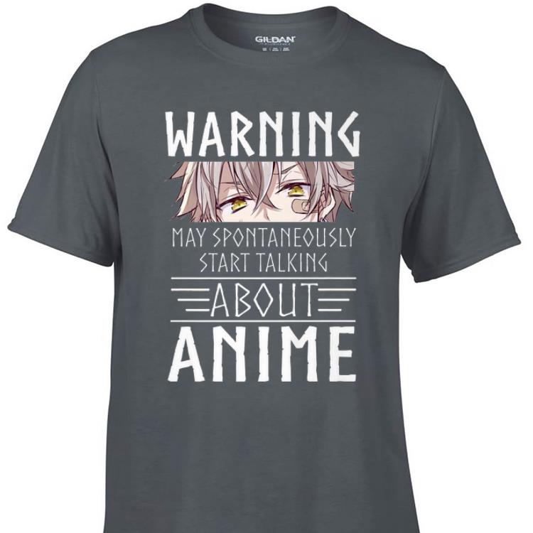 Awesome Anime Kawaii Warning May Spontaneously Start Talking About Anime shirt 1 - Awesome Anime Kawaii Warning May Spontaneously Start Talking About Anime shirt