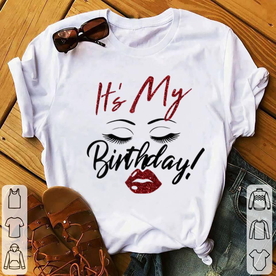 Awesome It s My Birthday Eys With Lip Girl shirt 1 - Awesome It's My Birthday Eys With Lip Girl shirt