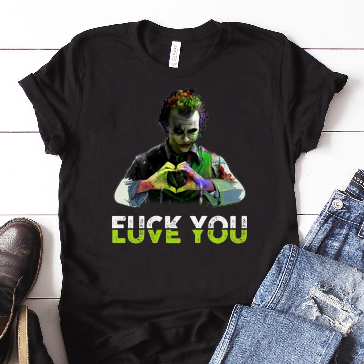 Awesome Joker Fuck You Love You shirt 1 - Awesome Joker Fuck You Love You shirt