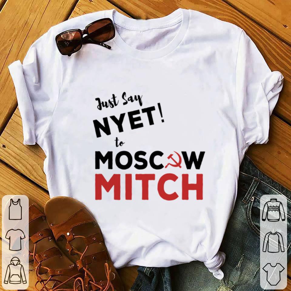 Funny Just say Nyet to Moscow Mitch McConnell shirt 1 - Funny Just say Nyet to Moscow Mitch McConnell shirt