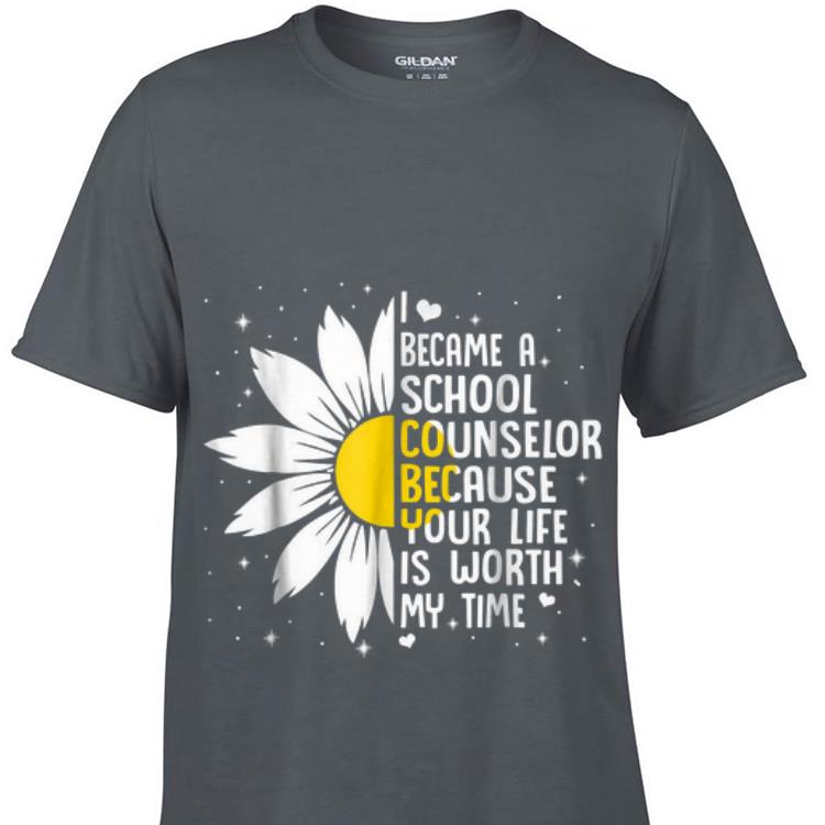 I Became A Shool Counselor Because Your Life Is Worth My Time Flower sweater 1 - I Became A Shool Counselor Because Your Life Is Worth My Time Flower sweater