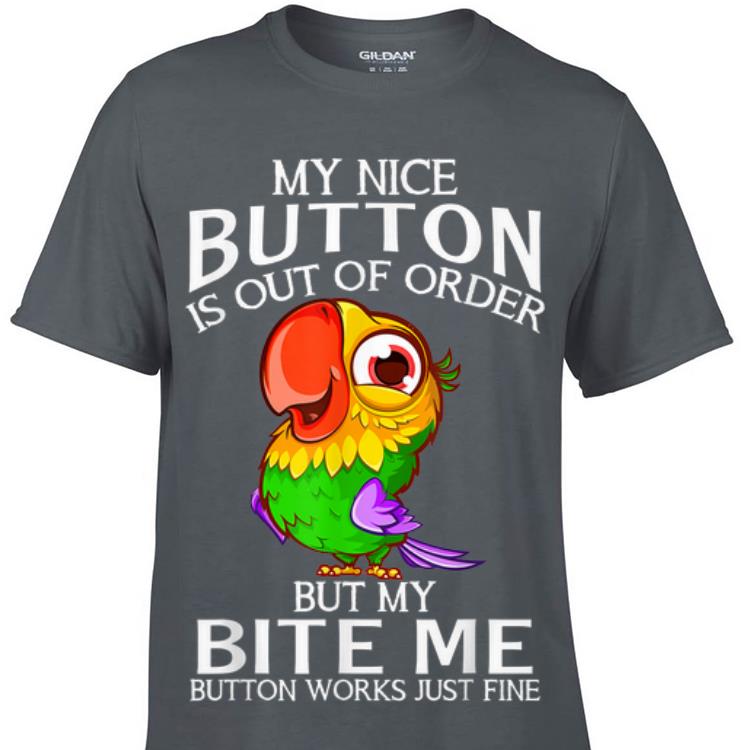 Parrot My Nice Button Is Out Of Order But My Bite Me Button Works Just Fine sweater 1 - Parrot My Nice Button Is Out Of Order But My Bite Me Button Works Just Fine sweater