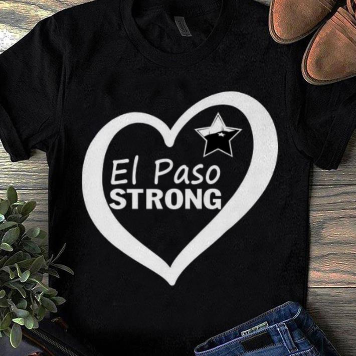 Top El Paso Strong Star Heart shirt 1 - Top El Paso Strong Star Heart shirt