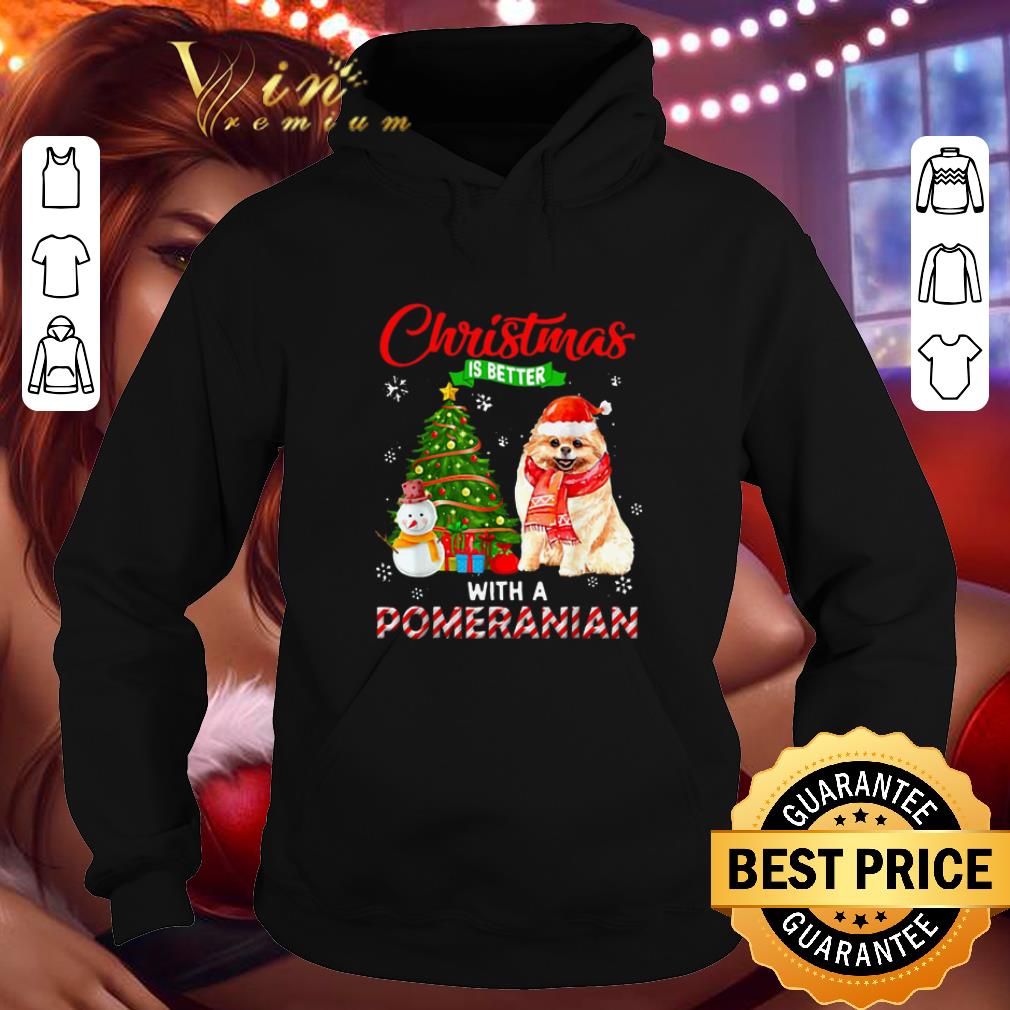 Awesome Christmas is better with a Pomeranian shirt 4 - Awesome Christmas is better with a Pomeranian shirt