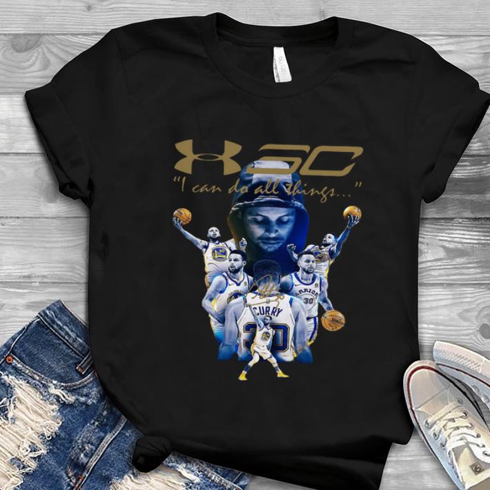 Hot Stephen Curry I Can Do All Things Golden State Warriors Signature shirt 1 - Hot Stephen Curry I Can Do All Things Golden State Warriors Signature shirt