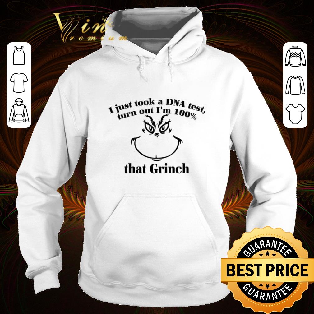 Premium I just took a DNA test turns out i'm 100% that Grinch face shirt Premium I just took a DNA test turns out i m 100 that Grinch face shirt 4 - Premium I just took a DNA test turns out i'm 100% that Grinch face shirt