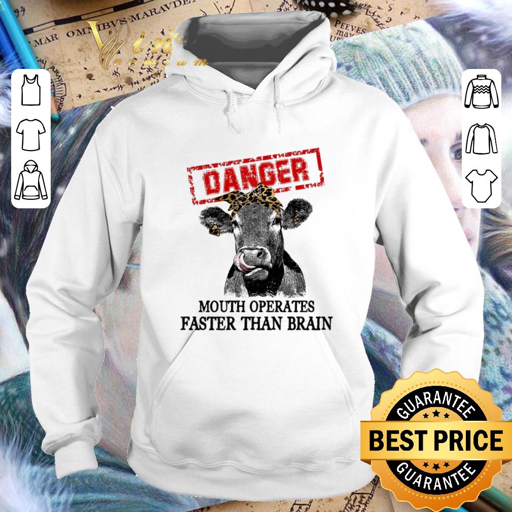 Awesome Cattle danger mouth operates faster than brain shirt 4 - Awesome Cattle danger mouth operates faster than brain shirt