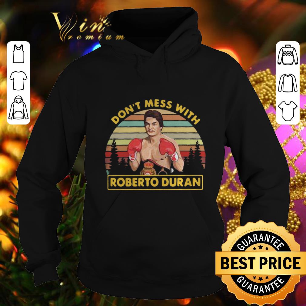 Awesome Roberto Duran don t mess with vintage shirt 4 - Awesome Roberto Duran don't mess with vintage shirt