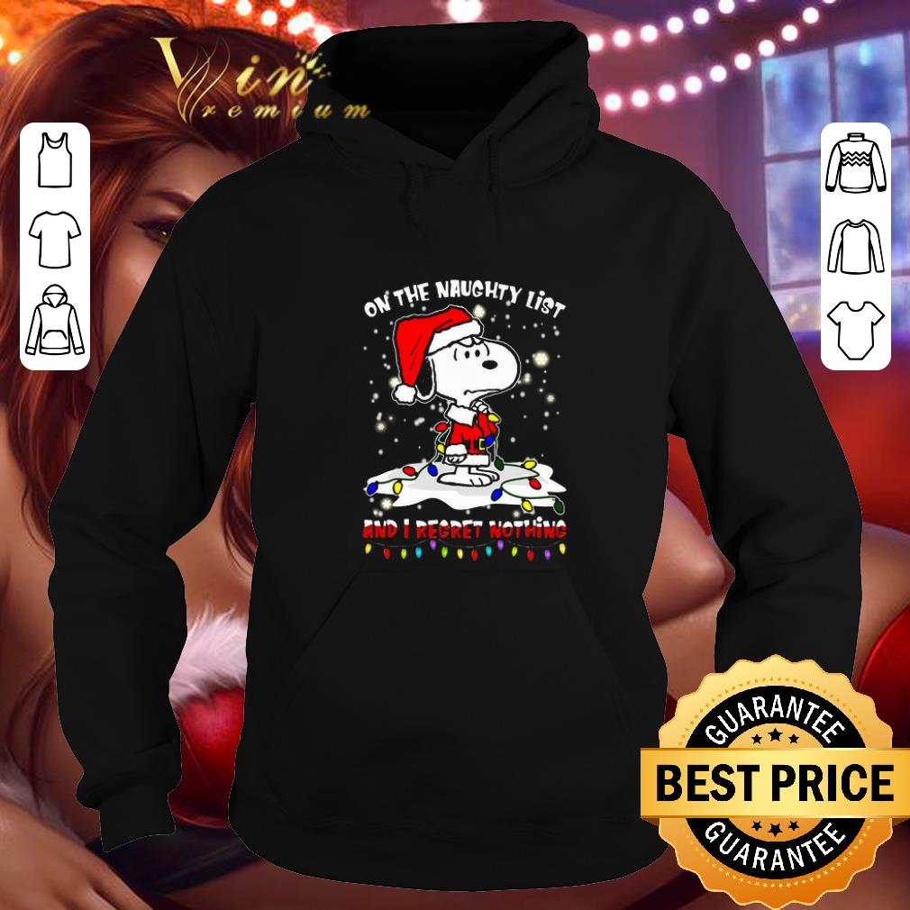 Awesome Snoopy on the naughty list and i regret nothing shirt Awesome Snoopy on the naughty list and i regret nothing shirt 4 - Awesome Snoopy on the naughty list and i regret nothing shirt