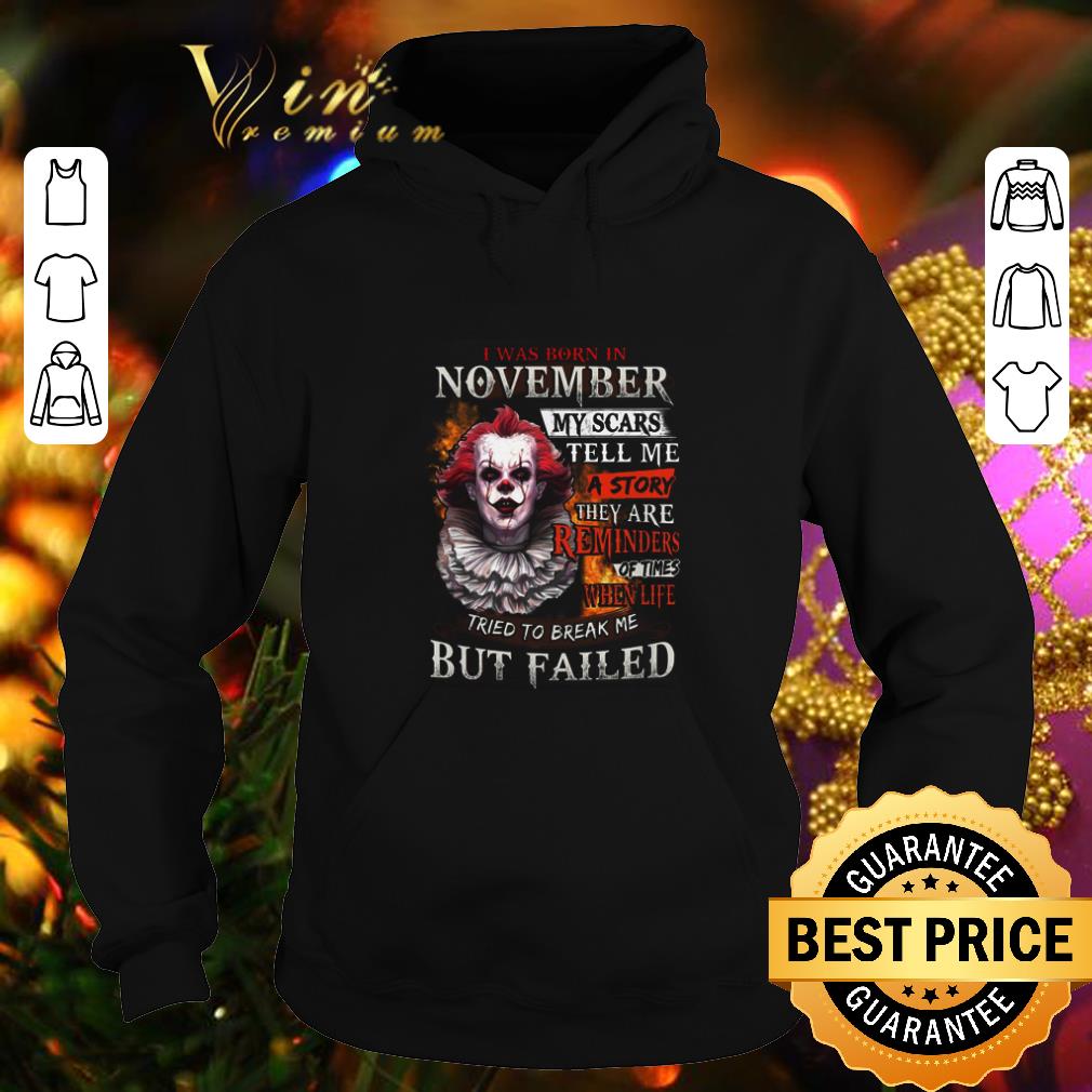 Best Pennywise i was born in november my scars tell me a story shirt 4 - Best Pennywise i was born in november my scars tell me a story shirt