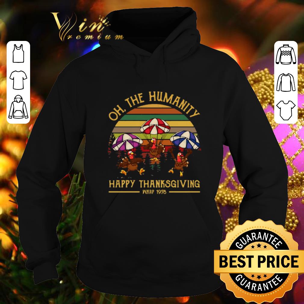 Best Turkey oh the humanity happy thanksgiving wkrp 1978 vintage shirt 4 - Best Turkey oh the humanity happy thanksgiving wkrp 1978 vintage shirt