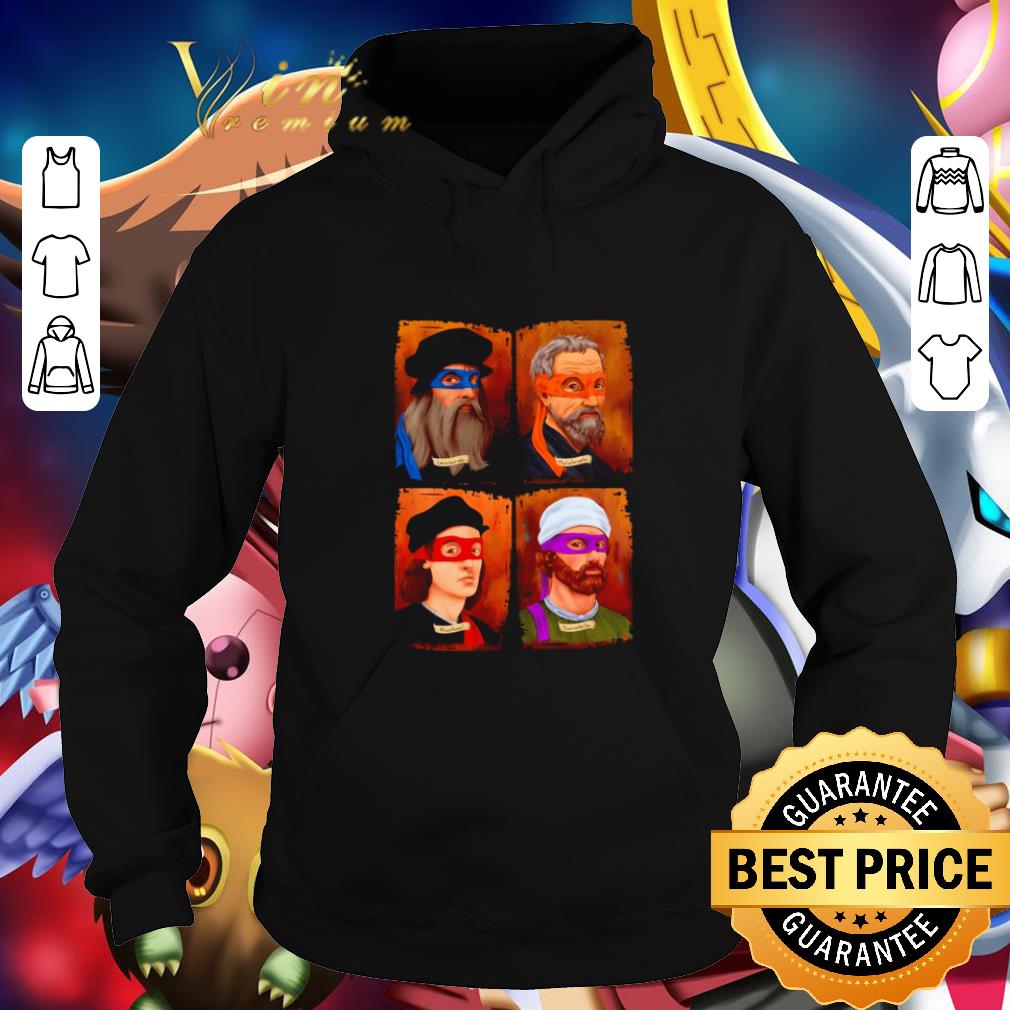 Funny Teenage Mutant Ninja Turtles Leonardo Raffaello Donatello Michelangelo shirt Funny Teenage Mutant Ninja Turtles Leonardo Raffaello Donatello Michelangelo shirt 4 - Funny Teenage Mutant Ninja Turtles Leonardo Raffaello Donatello Michelangelo shirt