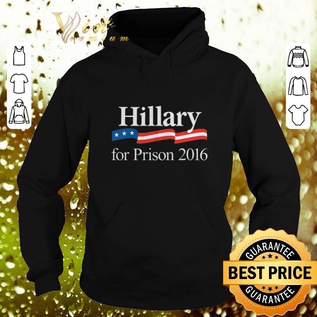 Pretty Hillary for Prison 2016 shirt Pretty Hillary for Prison 2016 shirt 4 - Pretty Hillary for Prison 2016 shirt