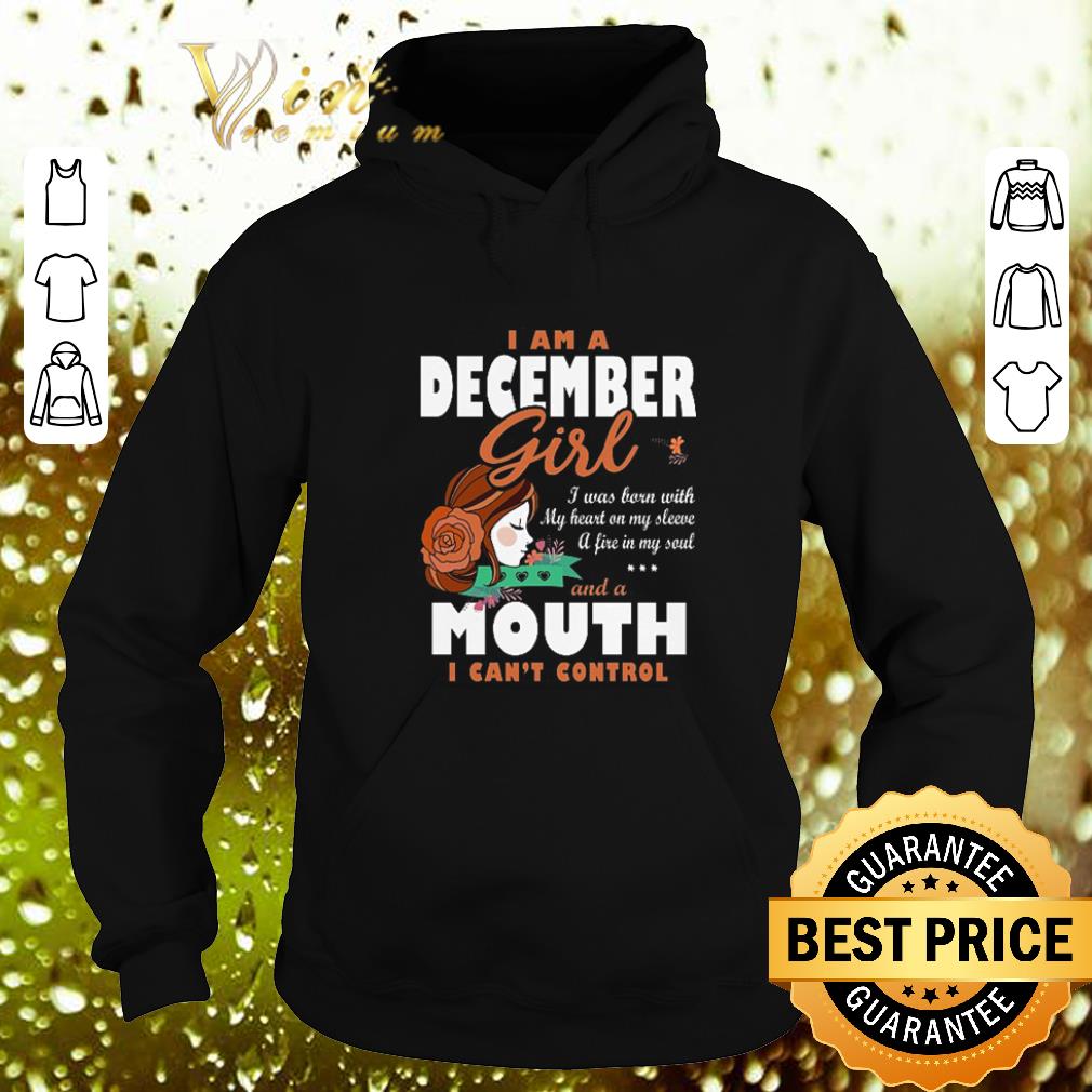 Awesome I am a december girl and a mouth i can't control shirt Awesome I am a december girl and a mouth i can t control shirt 4 - Awesome I am a december girl and a mouth i can't control shirt