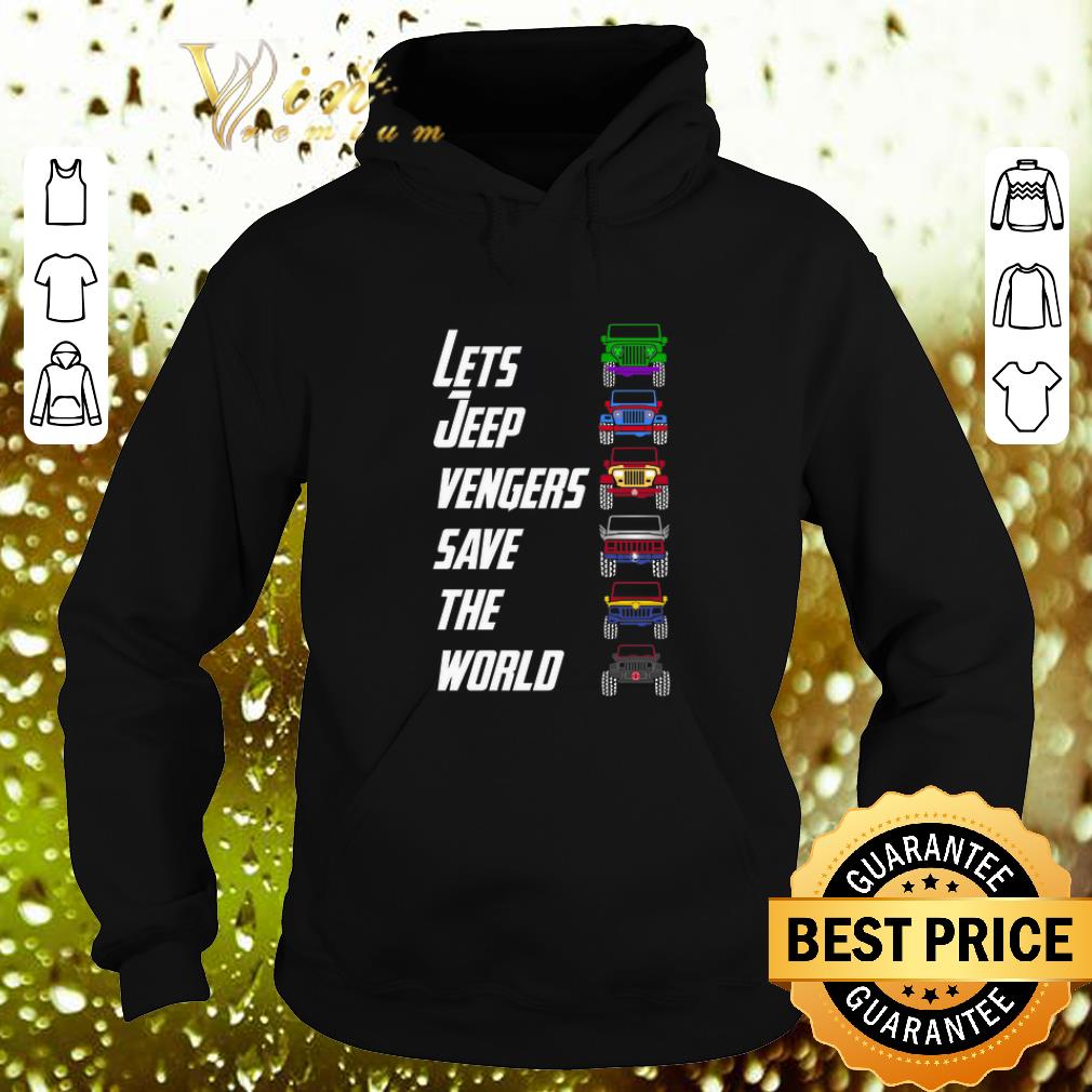 Awesome Lets Jeep cars vengers save the world shirt 4 - Awesome Lets Jeep cars vengers save the world shirt