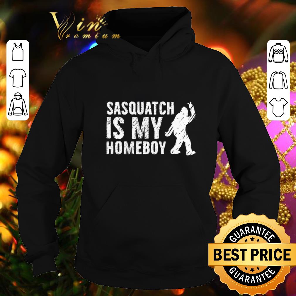 Best Bigfoot Sasquatch is my homeboy shirt Best Bigfoot Sasquatch is my homeboy shirt 4 - Best Bigfoot Sasquatch is my homeboy shirt