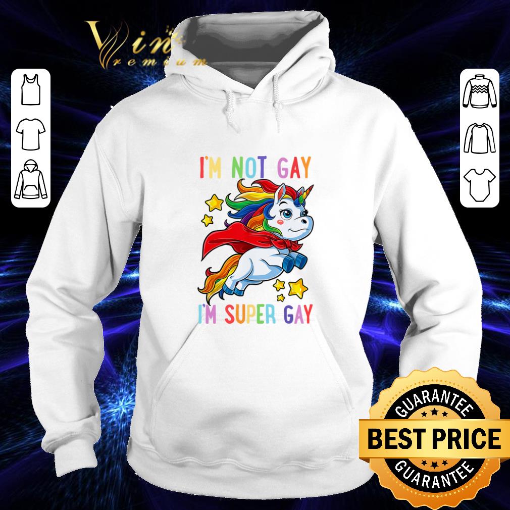 Best Unicorn I'm not Gay i'm super Gay LGBT shirt Best Unicorn I m not Gay i m super Gay LGBT shirt 4 - Best Unicorn I'm not Gay i'm super Gay LGBT shirt