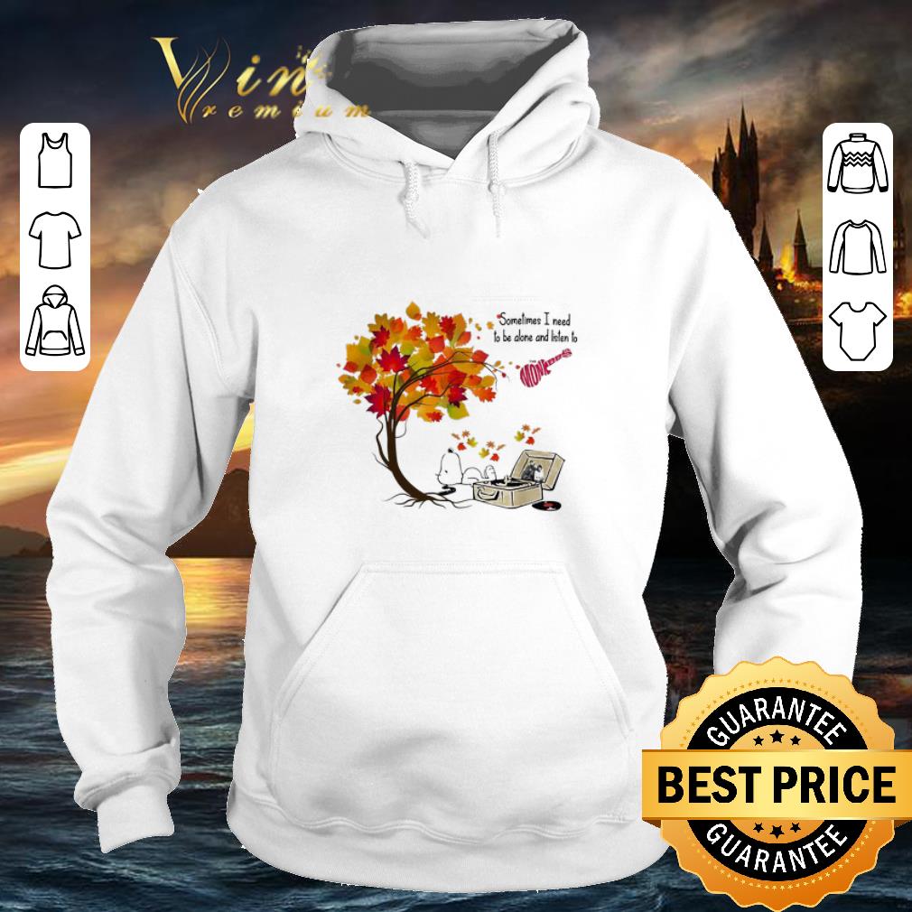 Pretty Snoopy Sometimes I need to be alone and listen to The Monkees shirt 4 - Pretty Snoopy Sometimes I need to be alone and listen to The Monkees shirt