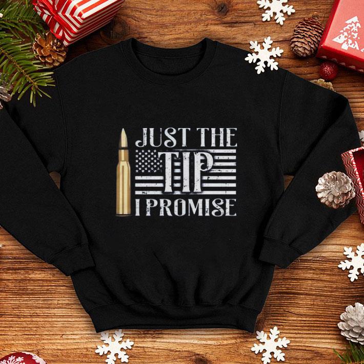 7.62 mm bullet just the tip i promise shirt 7 62 mm bullet just the tip i promise shirt 4 - 7.62 mm bullet just the tip i promise shirt