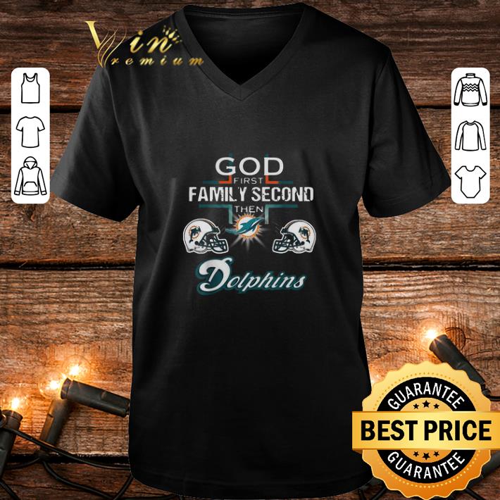 Awesome God First Family Second Then Miami Dolphin shirt 4 - Awesome God First Family Second Then Miami Dolphin shirt