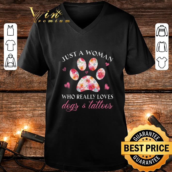 Best Just a woman who really loves dogs paw and tattoos floral shirt Best Just a woman who really loves dogs paw and tattoos floral shirt 4 - Best Just a woman who really loves dogs paw and tattoos floral shirt