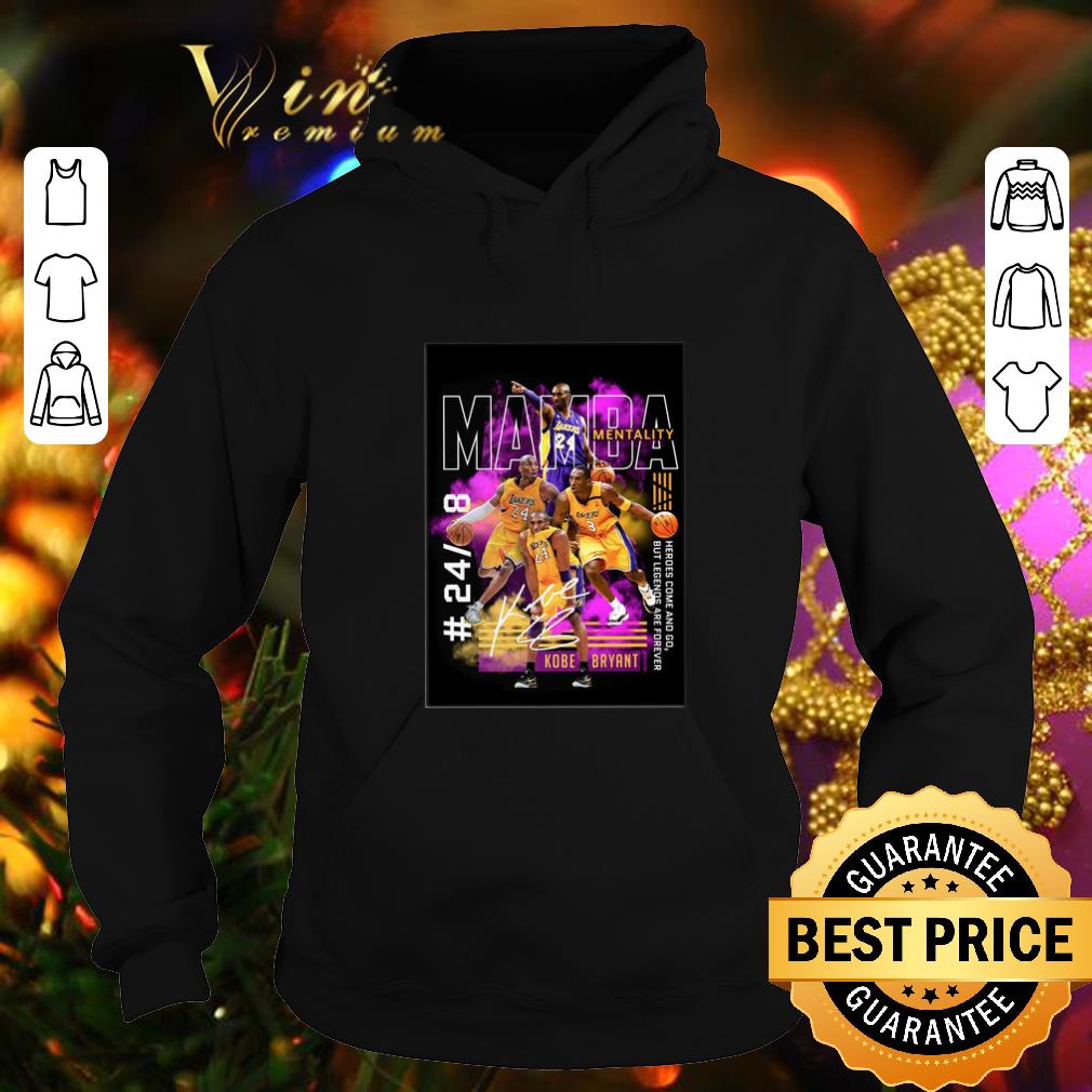 Pretty Kobe bryant Mamba Mentality 24 8 heroes come and go legends are forever shirt Pretty Kobe bryant Mamba Mentality 24 8 heroes come and go legends are forever shirt 4 1 - Pretty Kobe bryant Mamba Mentality 24 8 heroes come and go legends are forever shirt