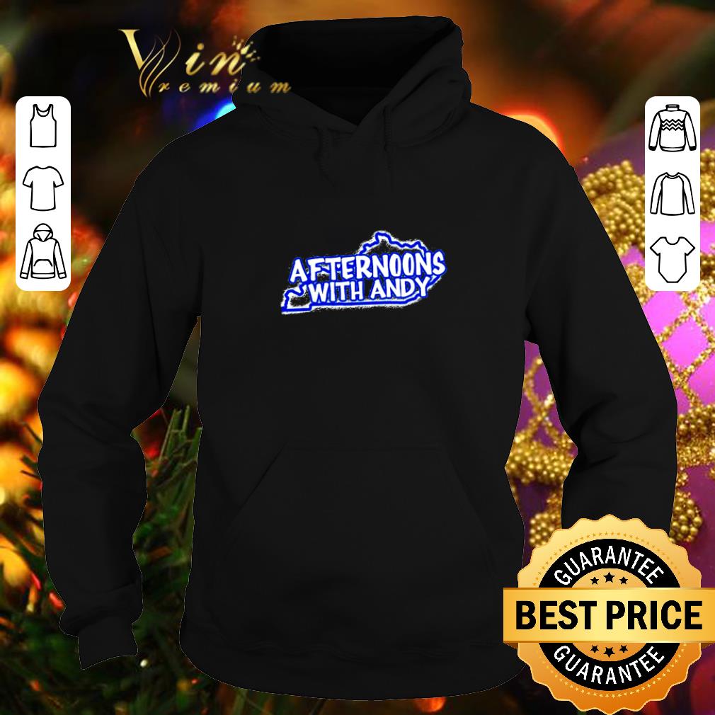 Awesome Kentucky Afternoons with Andy shirt Awesome Kentucky Afternoons with Andy shirt 4 1 - Awesome Kentucky Afternoons with Andy shirt