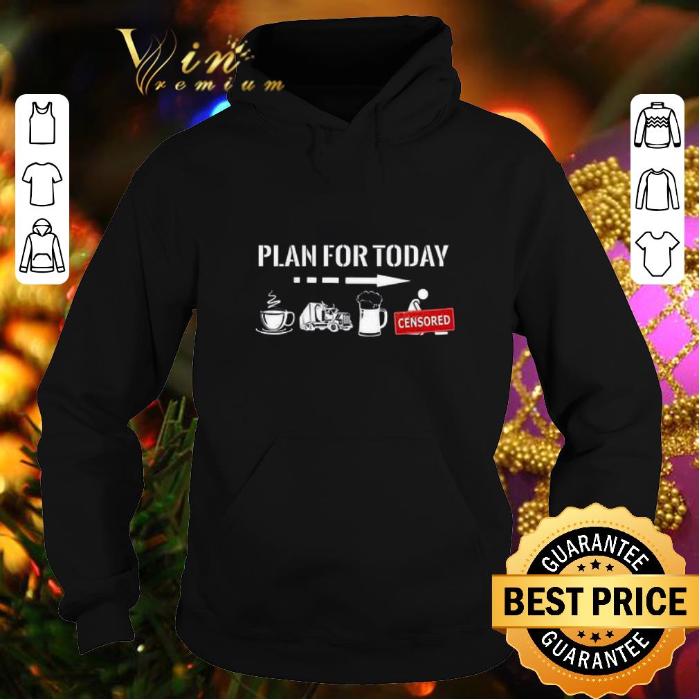 Pretty Plan For Today coffee truck beer fuck sex shirt 4 - Pretty Plan For Today coffee truck beer fuck sex shirt