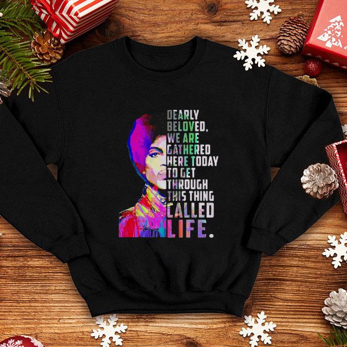 Pretty Prince Let s Go Crazy Dearly Beloved We Have Gathered Here Today shirt 4 - Pretty Prince Let’s Go Crazy Dearly Beloved We Have Gathered Here Today shirt