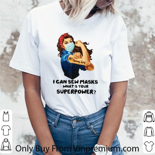 Official Strong Woman Tattoo Serving Lady I Can Sew Masks shirt
