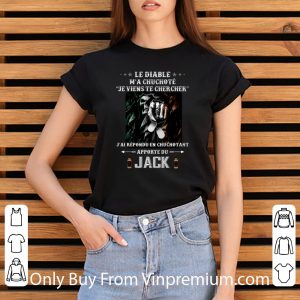 Awesome Le Diable M'a Chuchote Je Viens Te Chercher J'ai Repondu shirt 2