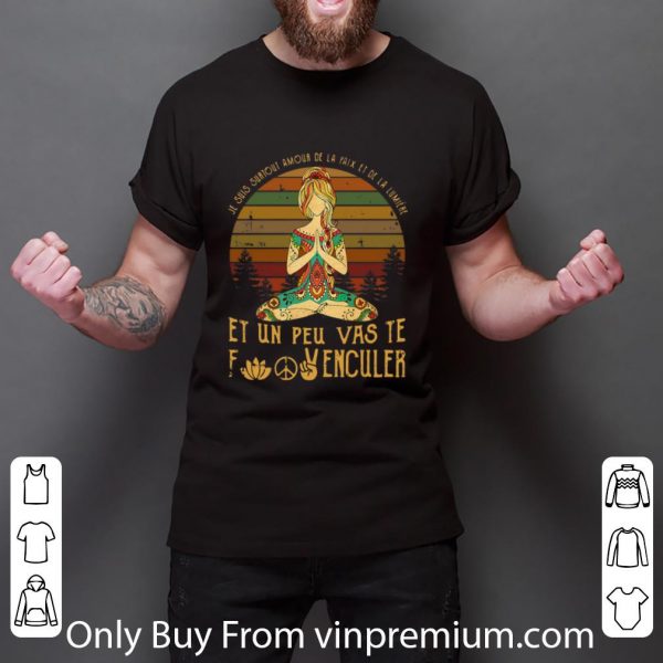 Hot Vintage Je Suis Surtout Amour De La Paix Et La Lumiere shirt