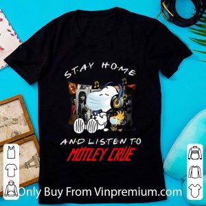 Premium Snoopy And Woodstock Stay Home And Listen To Motley Crue shirt