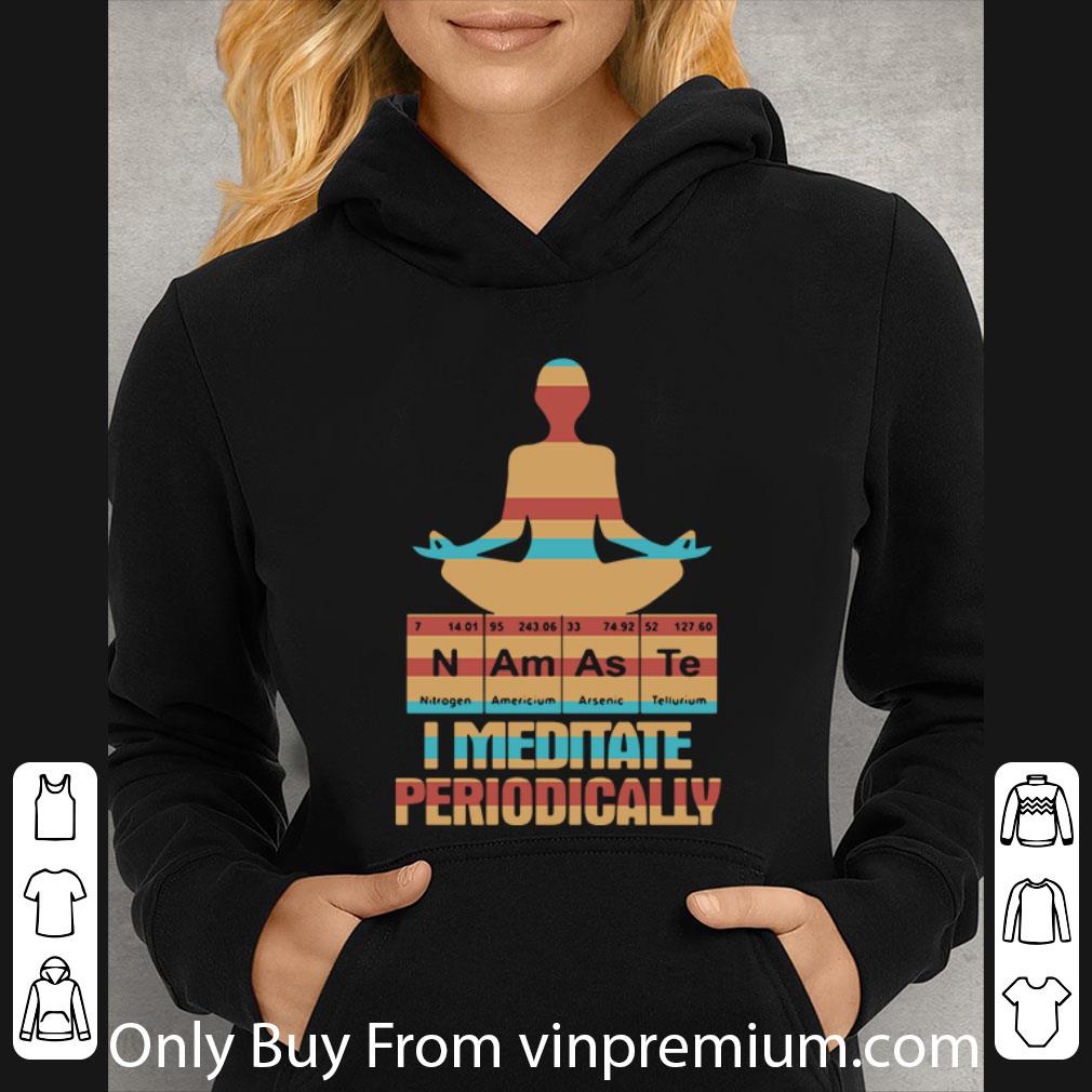 1952c6b2 premium yoga i meditate periodically namaste shirt 4 - Premium Yoga I Meditate Periodically Namaste shirt