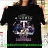 Pretty Never Underestimate A Woman Who Understands Baseball And Loves Texas Rangers shirt