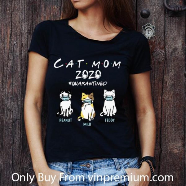 Original Cat Mom 2020 #Quarantined Peanut Milo Teddy Covid-19 shirt