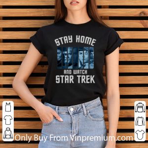 Pretty Stay Home And Watch Star Trek shirt 2