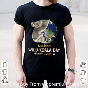 Premium Earth National Wild Koala Day May 3 2020 shirt 1