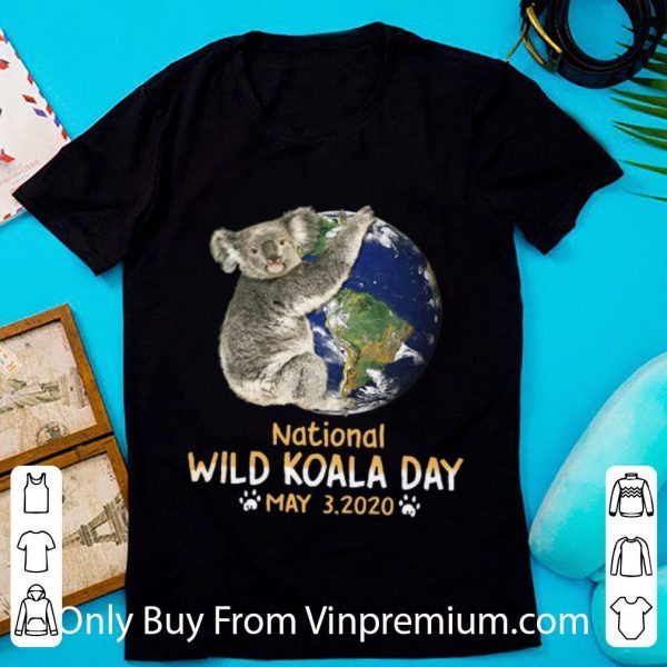 Premium Earth National Wild Koala Day May 3 2020 shirt