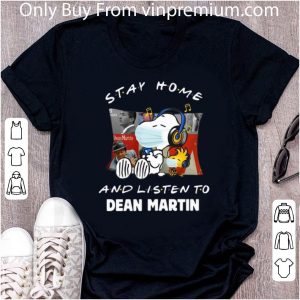 Top Snoopy And Woodstock Stay Home And Listen To Dean Martin shirt