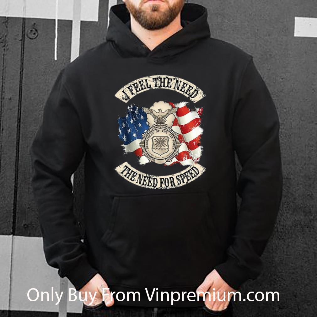 5d8e0e2c nice i feel the need the need for speed us air force american flag shirt 4 - Nice I Feel The Need, The Need For Speed US Air Force American Flag shirt