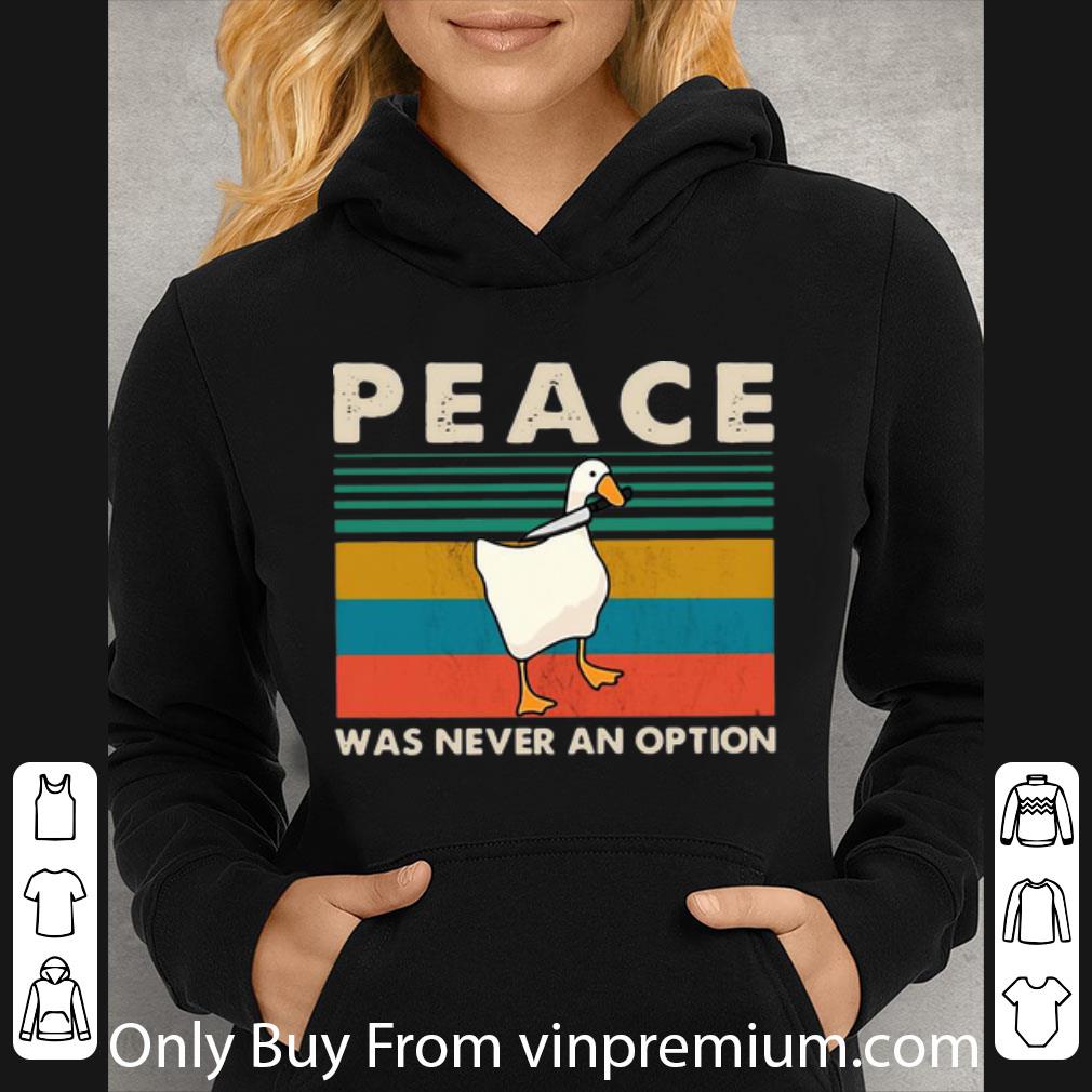 5dbe1bba great vintage duck peace was never an option shirt 4 - Great Vintage Duck Peace Was Never An Option shirt