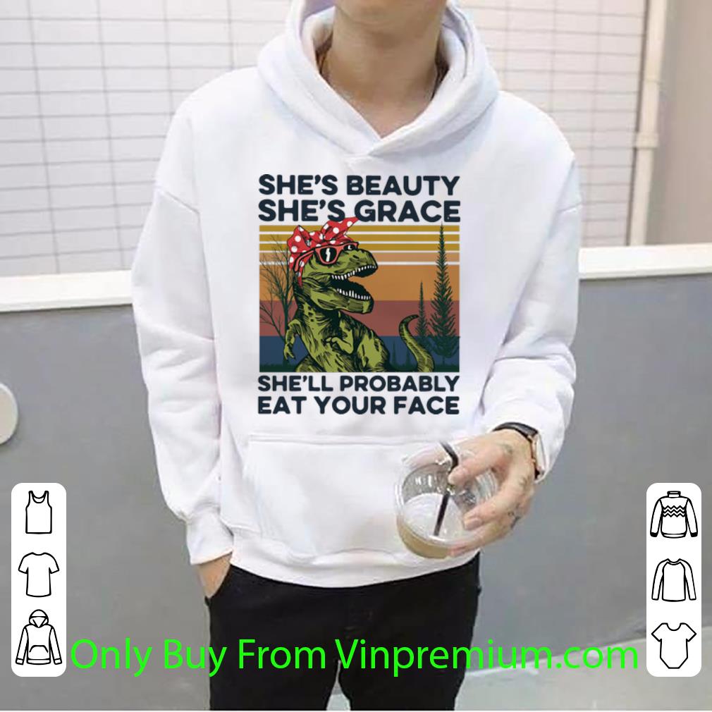 5efe5f10 hot vintage she s beauty she s grace she ll probably eat your face shirt 4 - Hot Vintage She’s Beauty She’s Grace She’ll Probably Eat Your Face shirt