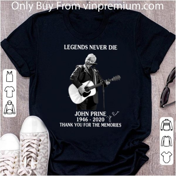 Nice Legends Never Die John Prine Thank You For The Memories Signature shirt