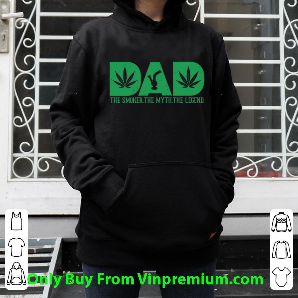 679ada73 top dad the smoker the myth the legend marijuana cannabis shirt 4 - Top Dad The Smoker The Myth The Legend Marijuana Cannabis shirt