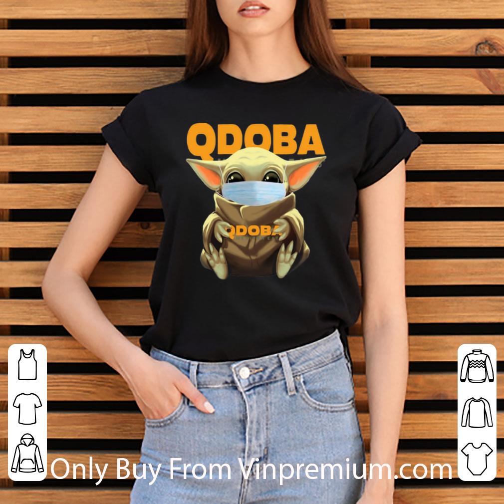 Nice Star Wars Baby Yoda Face Mask Hug QDOBA Mexican Eat shirt Nice Star Wars Baby Yoda Face Mask Hug QDOBA Mexican Eat shirt