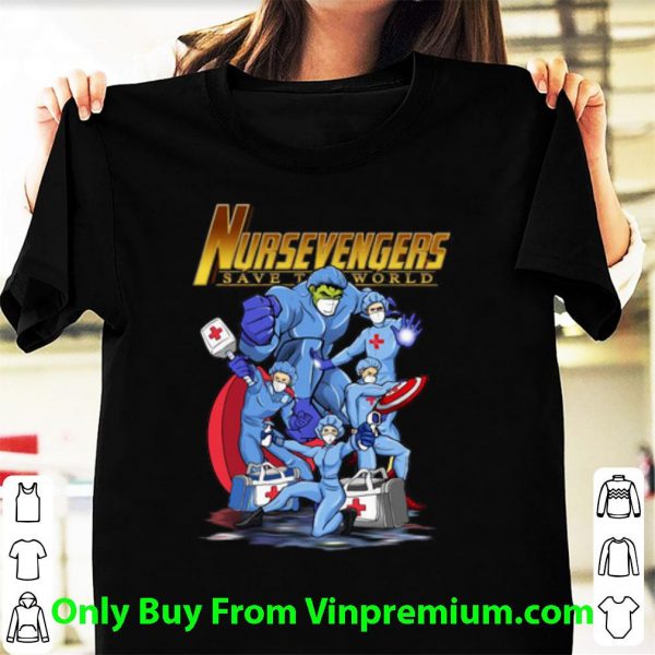 Hot Nursevengers Save The World Medical Superhero shirt