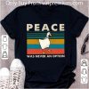 Great Vintage Duck Peace Was Never An Option shirt
