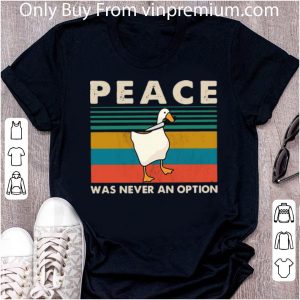 Great Vintage Duck Peace Was Never An Option shirt