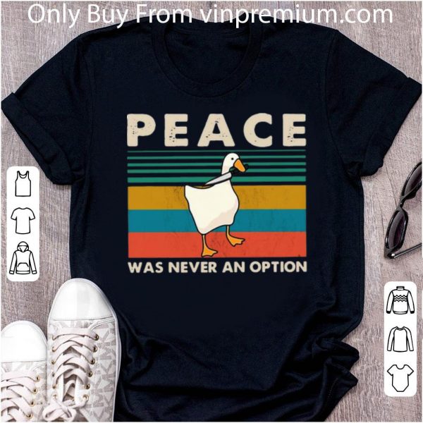 Great Vintage Duck Peace Was Never An Option shirt